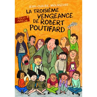La troisième vengeance de Robert Poutifard