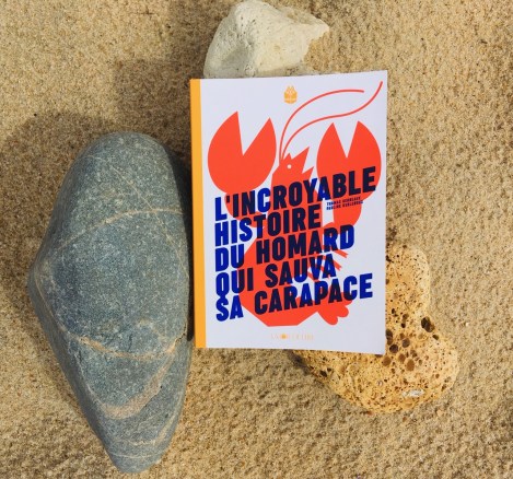 L'incroyable histoire du homard qui sauva sa carapace_couv