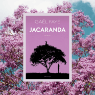 Jacaranda De Ga l Faye Grasset 2024 L le Aux Tr sors Lectures 
